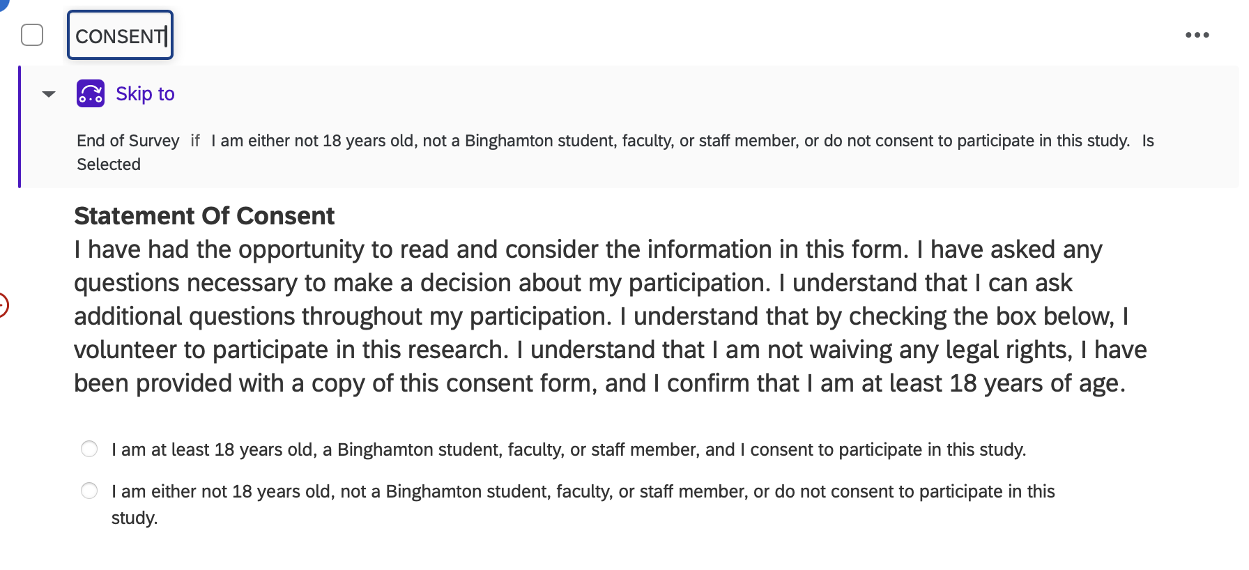 The Qualtrics survey builder with a consent question selected. Its name box at the top left reads CONSENT with the cursor still in it. Below it is the Statement of Consent text and two answer choices: one consenting and confirming eligibility, one declining.